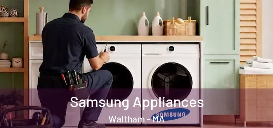  Samsung Appliances Waltham - MA