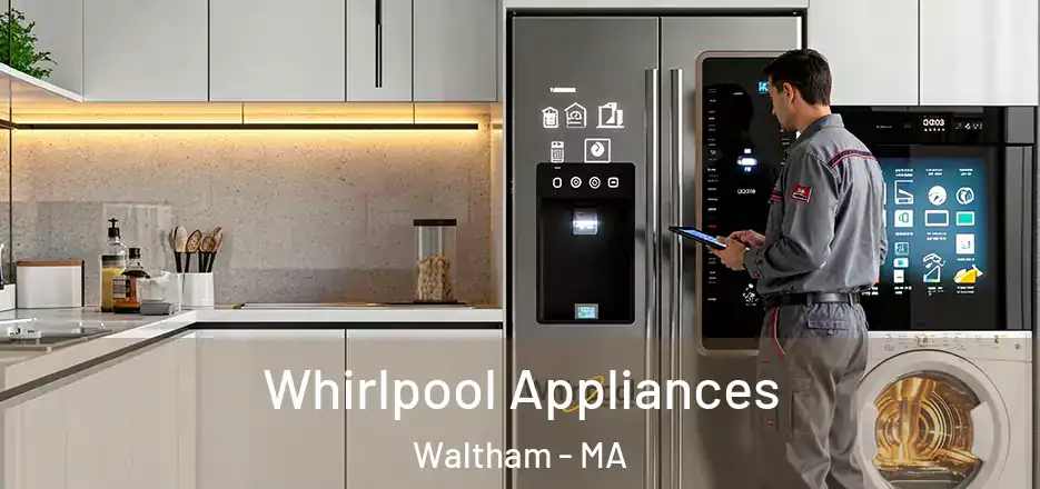  Whirlpool Appliances Waltham - MA